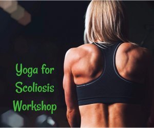 Yoga for Scoliosis Workshop